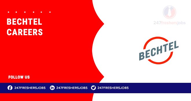 Bechtel Careers Saudi Arabia | Opportunities in Infrastructure