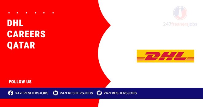 DHL Careers in Qatar | Employment in the Logistics Sector