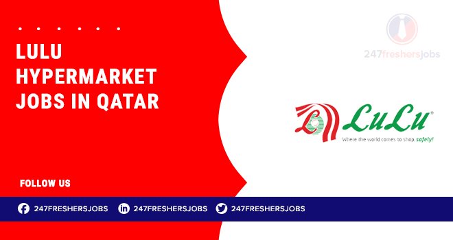 Lulu Hypermarket Jobs Qatar | Hiring Across Store Divisions