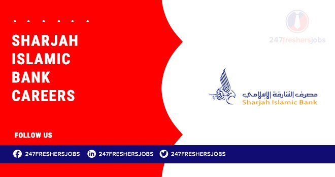 Sharjah Islamic Bank Careers: Banking and Finance Job Vacancies